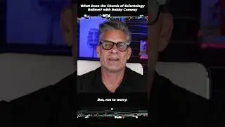 What Does the Church of Scientology Believe? with Bobby Conway 