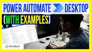 🔥 How to Use Microsoft Power Automate Desktop | Tutorial for Beginners (with Examples)