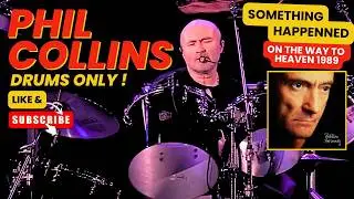 Phil collins : something happened on the way to heaven 1989,  (remaster 2016 ) and DRUMS only