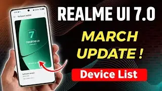 Realme UI 7.0 March 2026 Update 🔥 Android 16 | Full Eligible Device List & Top Features