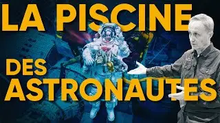 Les ASTRONAUTES s'entrainent dans cette PISCINE 🧑‍🚀