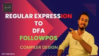 Regular Expression to DFA directly | Followpos | Compiler Design | Satyam Raha