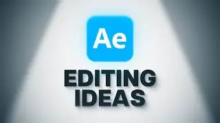 5 Editing Ideas You Should Try | After Effects