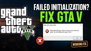 How to Fix GTA V Error Failed Initialization Please Reboot and Restart the Game 2025