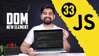 How to create a new element in DOM | chai aur 