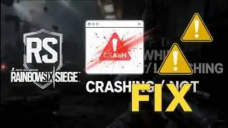 How to Fix Rainbow Six Siege X Crashing or Not Launching