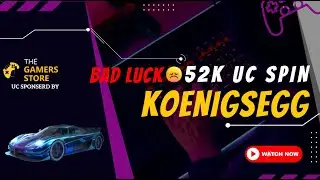 BAD LUCK 😤 | NEW KOENIGSEGG CAR SPIN | SPENT 52,000+ UC 😱🧐 | PUBG Mobile