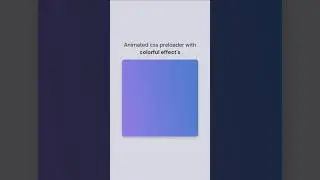 Colorful CSS Preloader with Smooth Animation
