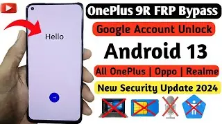 OnePlus 9R FRP Bypass | All One Plus FRP Bypass Without PC | Android 13