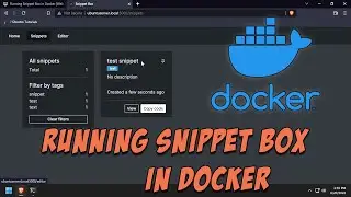 Running Snippet Box in Docker [Web Based Code/Link/Notes Snippets Organizer]