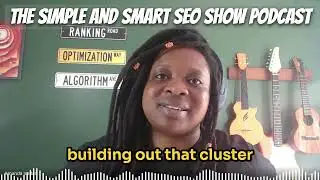 What's Your SEO Strategy? Spraying and Praying Or Building a Plan? The Simple and Smart SEO Podcast