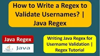 How to Write a Regex to Validate Usernames? | Java Regex | Regex in java