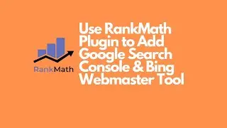 How to Use Rank Math Plugin to Add Google Search Console & Bing Webmaster Tool via HTML Tag
