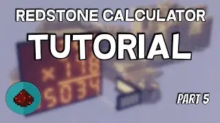 Redstone Calculator Tutorial Part 5 - Multiplication