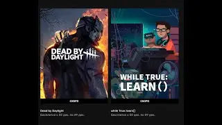 Раздача игр от Epic Games - Dead by Daylight, while True: learn() с 02.12.2021 по 09.12.2021