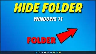 Create Hidden Folder In Windows 11