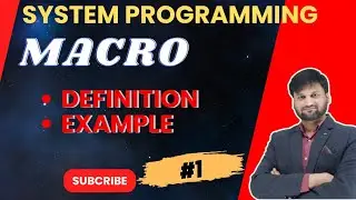 Macro in System Programming|Macro processor | Definition| Solved example