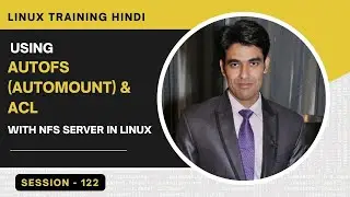 Session-122 | Using AutoFS (Automount) & ACL With NFS Server in Linux | Nehra Classes