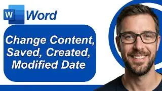 How To Change Microsoft Word Content Saved Created Modified And Access Date Time [2026 Guide]