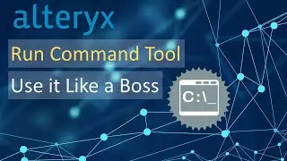 Alteryx - Run Command Like a Boss