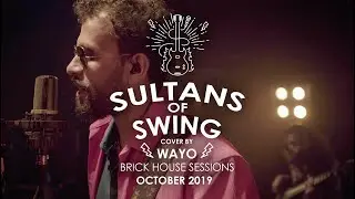 Sultans Of Swing (Dire Straits) - WAYO Brick House Sessions (Oct 2019)