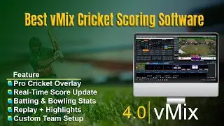 Best vMix Cricket Scoring Software for Live Streaming | Cricket Scoring System