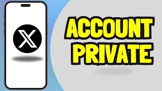 How to make Your Twitter Account Private (Easy Steps)