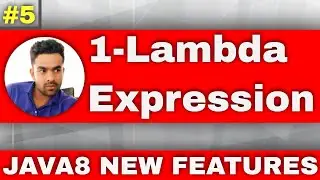 #1 Lambda Expression - Why we use lambda expression in java | use of lambda expression in java.