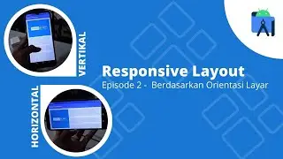 Android Responsive Layout 2.0 - Berdasarkan Orientasi Layar