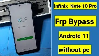 Infinix Note 10 pro Frp Bypass without pc Android 11 | Infinix X695 Google frp Account bypass