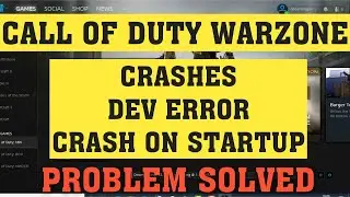 FIX Call Of Duty Warzone Crashes, DEV Errors, Crash on Startup Problems