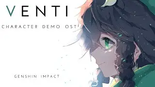 Venti Character Demo OST - Genshin Impact