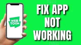 How To Fix Webtoon App Not Working (2023)
