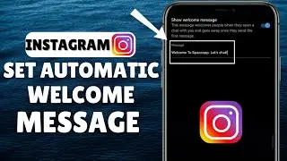 How To Send Automatic Welcome Message On Instagram