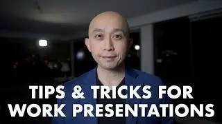 Tips and Tricks for Work Presentations