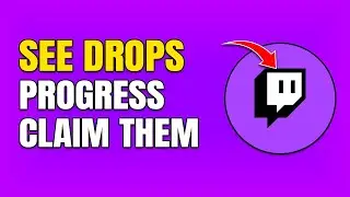 How To See Twitch Drops Progress And Claim Rewards