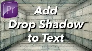 Add Drop Shadow to Text in Premiere Pro 2024