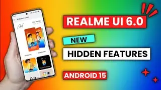 Realme UI 6.0 Stable Update: 5+ Changes, Hidden Features, Tips & Tricks