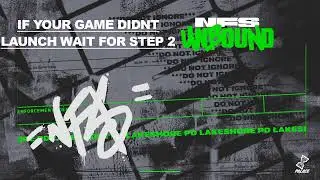 Need for Speed UNBOUND CRASHING AT THE START/NOT LAUNCHING FIX