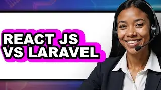 React JS vs Laravel - 2025 Comparison