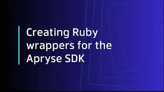 Creating Ruby Wrappers for the Apryse SDK