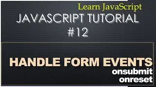 Form Level Events onsubmit and onreset | Javascript Tutorial #12