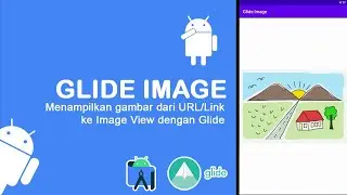 Menampilkan Gambar dari URL/Link ke Image View dengan Glide