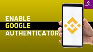 How to Enable Google Authenticator on Binance app