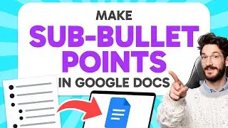 How to MAKE Sub Bullet Points in Google Docs (Step by Step)