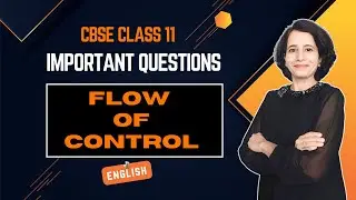 FLOW OF CONTROL | Important Questions | Class 11 Computer Science | ENGLISH