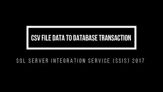 SSIS CSV File Data to SQL Database Transformation