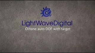 Lightwave 3D - Octane auto DOF with target