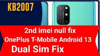 OnePlus 8T T Mobile Android 13 Dual Sim Fix Work | 8T Update After 2nd imei Null | KB2007 Dual Sim