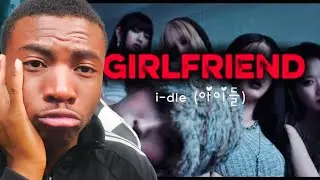 My First Time Watching (G)I-DLE ‘Girlfriend’ MV | I Wasn’t Ready For This! 😳🔥